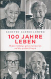 Buch: 100 Jahre Leben - Kerstin Schweighöfer (PIPER)