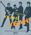 Yeah! Yeah! Yeah! - The Beatles, Beatlemania, and the Music That Changed the World (Little Brown Book 2007)