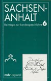 Sachsen-Anhalt Beiträge zur Landesgeschichte 6