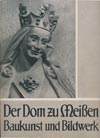 Der Dom zu Meißen - Baukunst und Bildwerk (E.A. Seemann Leipzig)