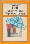 Heimwerker 1x1 Anstrich- und Tapezierarbeiten