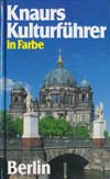 Berlin - Knaurs Kulturführer in Farbe (1998)