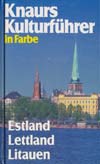 Estland, Lettland, Litauen - Knaurs Kulturführer in Farbe (1993)