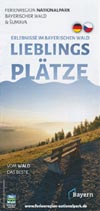 Lieblingsplätze - Erlebnisse im Bayrischen Wald