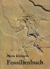 Mein kleines Fossilienbuch (Urania Verlag 1981)
