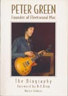  Peter Green - Founder of Fleetwood Mac. The biography. Martin Celmins (Castle 1995)