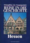 Reise in die Geschichte Hessen