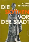 Die Skythen vor der Stadt (Prisma-Verlag 1978)