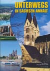 Unterwegs in Sachsen-Anhalt (1. Ausgabe 2008)