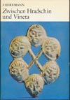 Zwischen Hradschin und Vineta, J. Herrmann (Urania Verlag DDR 1981)