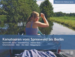 Kanutouren vom Spreewald bis Berlin
