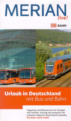 Merian live! Reisef&uuml;hrer - Urlaub in Deutschland mit Bus und Bahn