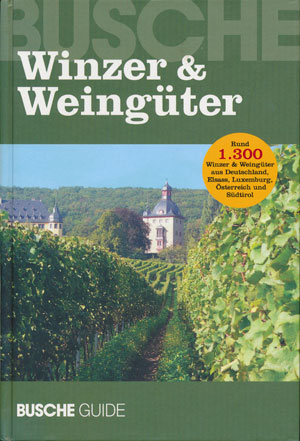 Winzer und Weing&uuml;ter in Deutschland, Elsass, Luxemburg, &Ouml;sterreich und S&uuml;dtirol. (Busche 2007)