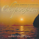 Chopin For Love - Seine sch&ouml;nsten Klavierwerke: Milit&auml;rpolonaise...