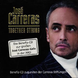 Carreras, Jos&eacute; - Together Strong
