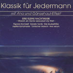 Klassik f&uuml;r Jedermann mit Aha und G&auml;nsehaut-Effekt: Eine kleine Nachtmusik