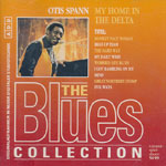 Otis Spann - My Home in The Delta - The Blues Collection 