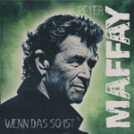Maffay, Peter - Wenn das so ist 