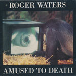 Roger Waters - Amused to death