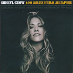 Crow, Sheryl - 100 Miles from Memphis [CD] 