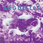 Arg&uuml;elles, Steve - Circut [CD]