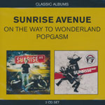 Sunrise Avenue - On the way to wonderland + Popgasm [2CD]